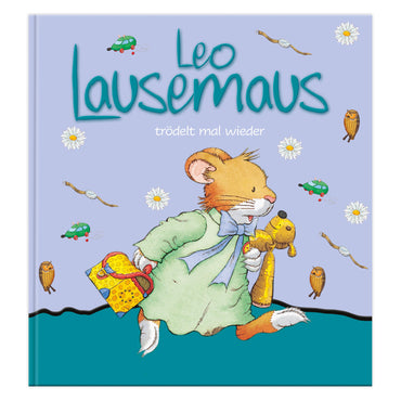 Leo Lausemaus trödelt mal wieder