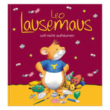 Leo Lausemaus will nicht aufräumen