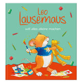 Leo Lausemaus will alles alleine machen