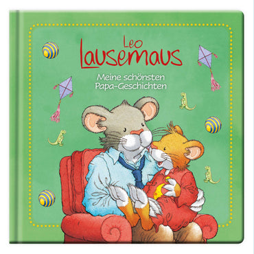 Leo Lausemaus - Meine schönsten Papa-Geschichten
