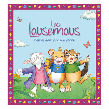 Leo Lausemaus: Gemeinsam sind wir stark!