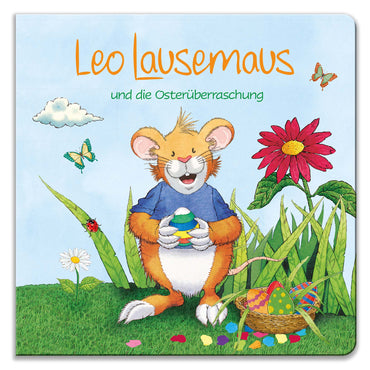 Leo Lausemaus und die Osterüberraschung