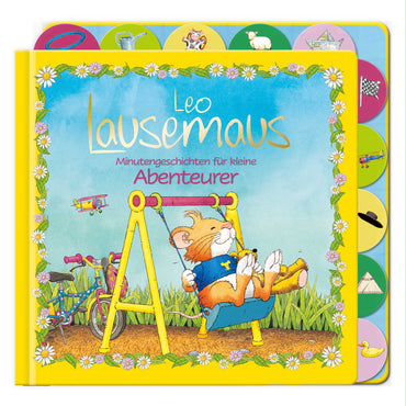 Leo Lausemaus - Minutengeschichten für kleine Abenteurer