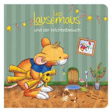 Leo Lausemaus und der Wichtelbesuch