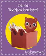 Leo Lausemaus - Teddyschachtel zum Basteln